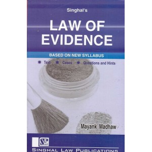 Singhal's Law of Evidence for 3 and 5 Year LL.B by Mayank Madhaw | Dukki Law Notes